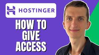 How To Give Access For Manage Hostinger Account (Step By Step)