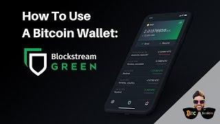 How To Use A Bitcoin Wallet: Blockstream Green