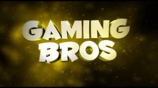 GamingBros Intro