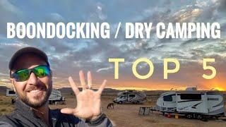 Top 5 Boondocking / Dry Camp Tips for Beginners and Advanced (Full Time RV Living)
