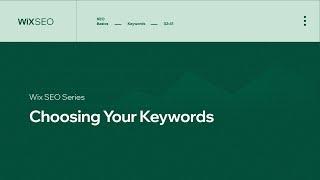 What Are Keywords and How to Choose the Right Ones | Wix SEO