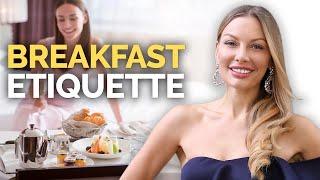 Hotel Breakfast Etiquette Rules Only Elegant People Know!