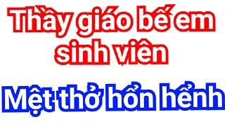 Câu chuyện Thầy giáo bế em thở không ra hơi - Hùng ròm kể chuyện