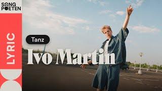 Ivo Martin - Tanz (Songpoeten Lyricvideo)