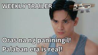 Oras na ng paniningil ni Elias! Magugulantang ang mga kalaban! (Weekly Trailer) | Black Rider