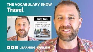 The Vocabulary Show: Travel ️️️ Learn 27 words and expressions about travel in 12 minutes!