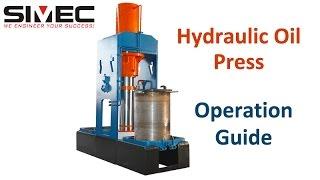 SIMEC HOP Hydraulic Oil Press Operation Video