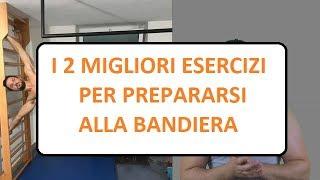 2 ESERCIZI FONDAMENTALI PER PREPARARSI ALLA BANDIERA!