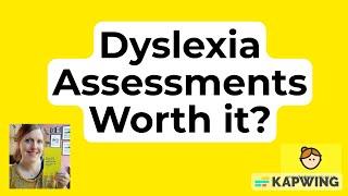 Are Dyslexia Assessment Tests Worth it? | How to Get Tested for Dyslexia | Claim FREE Dyslexia Kit