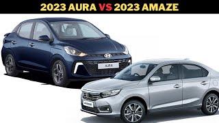 Hyundai Aura 2023 VS Honda Amaze 2023. कौनसी खरीदे? Best Sedan in Rs 10 Lakh कौन सी रहेगी?