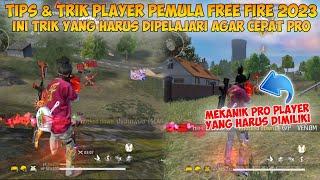 TIPS DAN TRIK PLAYER PEMULA FREE FIRE 2023 | Ini Trik Yang Harus Dipelajari Agar Jadi Pro Player FF