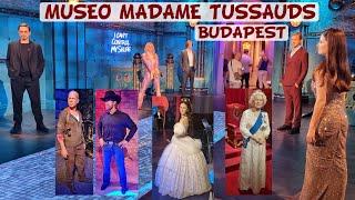 MUSEO MADAME TUSSAUDS en BUDAPEST