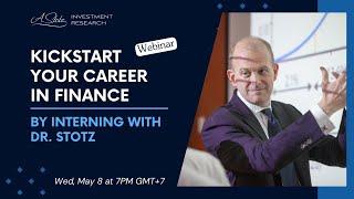 Kickstart Your Career in Finance by Interning with Dr. Stotz Webinar