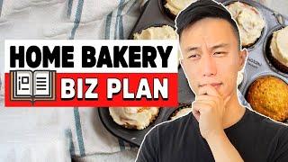 How To Write A Home Bakery Business Plan Step-By-Step | Start A Food Business 2022