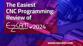 The Easiest CNC Programming: Review of EZ-CAM 2024! - CNC Programming - CAD/CAM Software