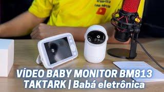 VÍDEO BABY MONITOR BM813 TAKTARK  | Babá eletrônica