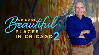 The Most Beautiful Places in Chicago 2 with Geoffrey Baer — Full Show