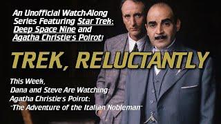 Trek, Reluctantly #194: Agatha Christie's Poirot: "The Adventure of the Italian Nobleman"