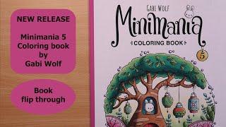 New release | Minimania 5 | Gabi Wolf | Coloring book flip through happy mail #adultcoloringchannel