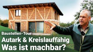 Neubau: Maximal Ökologisch, Kreislauffähig und Autark? Holz, Stroh, Lehm, Solar - Baustellen TOUR