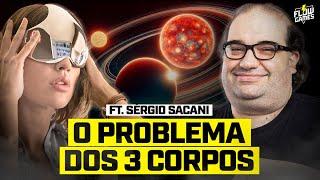 SÉRIE DA NETFLIX O PROBLEMA DOS 3 CORPOS ft. SÉRGIO SACANI #105 #flowgames