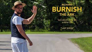 Richard Burnish - The Ark - Last Show - June 20 2020