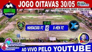 OITAVAS - COPA REGIONAL DE CLUBES PORTAL GRANITENSE 2024 - AO VIVO 30-05