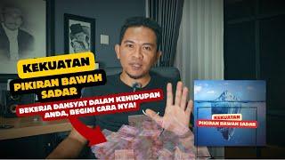 KEKUATAN PIKIRAN BAWAH SADAR BEKERJA AJAIB DENGAN CARA INI