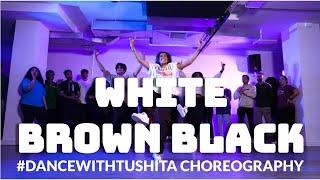 WHITE BROWN BLACK | KARAN AUJLA, AVVY | #DANCEWITHTUSHITA CHOREOGRAPHY