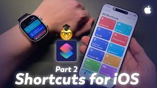 How to Create Shortcuts on iPhone - Intermediate Level Guide (Part 2)