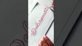 wrote Debasmita || Handwriting with Maran || #shorts #youtubeshorts #calligraphy