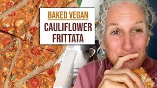 Baked Cauliflower FRITTATA - egg-free, vegan, gluten-free