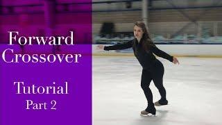 Forward Crossovers Lesson Part 2, Basic Figure Skating Tutorial