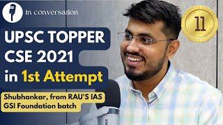 Shubhankar Pratyush Pathak AIR 11 IAS Topper 2021 | UPSC Topper in first attempt | Rau's IAS