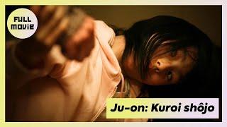 Ju-on: Kuroi shôjo | Japanese Full Movie | Fantasy Horror