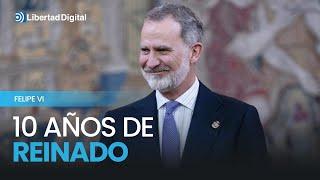 Se cumplen 10 años del nombramiento de Felipe VI como Rey de España