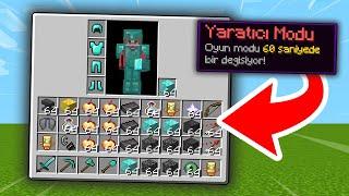 Minecraft ama HER DAKİKA YARATICI MODA GEÇİYORUM!