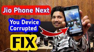 Jio Phone Next You Device is Corrupted FIX ️