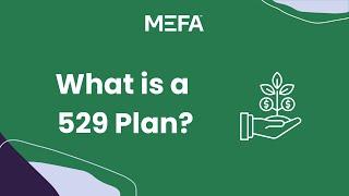 What is a 529 Plan?