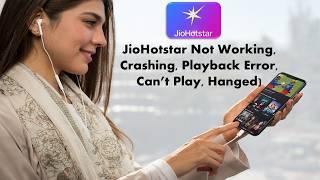 How to Fix All Errors of JioHotstar in iPhone (Not Working, Playback Error, Can’t Play, Crashing)