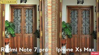 Redmi Note 7 Pro vs iPhone Xs Max camera comparison | #RedmiNote7Pro #IphoneXsMax #TECHBUKHAR