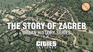 The Story of Zagreb (Croatia) - Introduction | Cities: Skylines