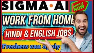 Sigma AI WFH Jobs for Hindi Speakers | Transcription Jobs | Earn Online in 2025 #Sigma.ai