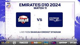 Highlights - Match 11 | Sharjah vs Reds | Seven Districts Present Emirates D10 Powered by Fancode