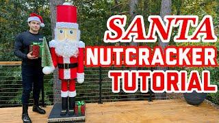 ULTIMATE SANTA NUTCRACKER- DIY TUTORIAL