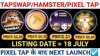 TAPSWAP/HAMSTER KOMBAT/PIXEL TAP LISTING DATE/PRICETAPSWAP $0.30NEXT LAUNCH#tapswap #hamsterkombat