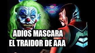 ADIÓS MÁSCARA EN TRIPLEMANIA CDMX EL GRAN TRAIDOR DE AAA REVELADO!!