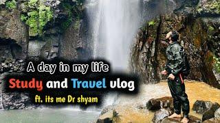 MBBS study and travel vlog - A day in my life ft. It’s me dr Shyam | Travel vlog