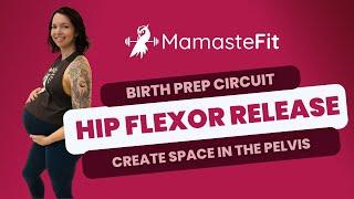 Hip Flexor Release: The MamasteFit Birth Prep