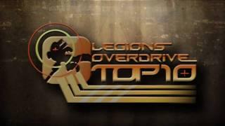 Legions Overdrive Top Ten: Episode 1